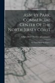 Asbury Park, Commercial Center Of The North Jersey Coast: The Finest Resort In America