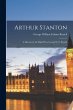 Arthur Stanton: A Memoir by the Right... - Bild 1