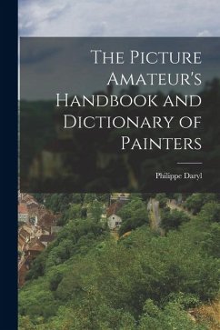 Cover The Picture Amateur's Handbook and Dictionary of Painters