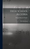 High School Algebra: Elementary Course