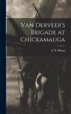 Van Derveer's Brigade at Chickamauga Van Derveer's Brigade at Chickamauga