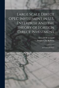 Cover Large Scale Direct OPEC Investment in U.S. Enterprise and the Theory of Foreign Direct Investment: A Contradiction?