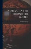 Notes of a Trip Round the World