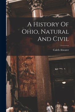 Cover A History Of Ohio, Natural And Civil