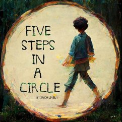 5 Steps in a Circle - Lively, Zach