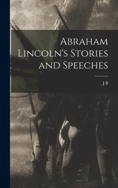 Cover Abraham Lincoln's Stories and Speeches