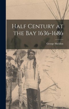 Cover Half Century at the Bay 1636-1686