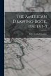 The American Drawing-book, Issues 1-3 - Bild 1