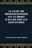Le Livre Du Monothéismequi Est Le Droit d'Allah Sur Les Serviteurs