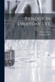 Biology In Everyday Life