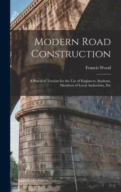 Modern Road Construction - Wood, Francis