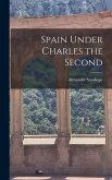Spain Under Charles the Second