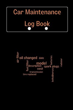 Car Maintenance Log Book: Vehicle Maintenance Log Book, Car Repair Journal, Oil Change Log Book, Vehicle and Automobile Service, Cars, Trucks, A - Miriam, Cloth