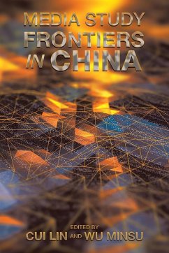 Media Study Frontiers in China - Lin, Cui; Minsu, Wu