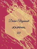 Divine Alignment: Personal Journal