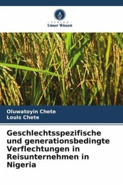 Geschlechtsspezifische und generationsbedingte Verflechtungen in Reisunternehmen in Nigeria - Chete, Oluwatoyin;Chete, Louis