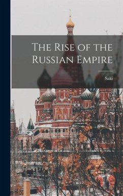 The Rise of the Russian Empire - Saki