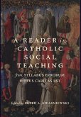 A Reader in Catholic Social Teaching A Reader in Catholic Social Teaching