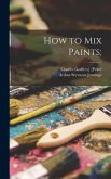 How to Mix Paints;