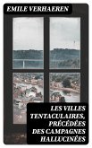 Les Villes tentaculaires, précédées des Campagnes hallucinées (eBook, ePUB)