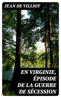 En Virginie, épisode de la guerre de sécession (eBook, ePUB) - Villiot, Jean de