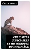 Curiosités judiciaires et historiques du moyen âge (eBook, ePUB)