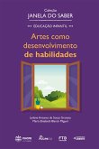 Coleção Janela do Saber - Artes como Desenvolvimento de Habilidades (eBook, ePUB)