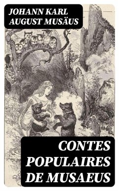Contes populaires de Musaeus (eBook, ePUB) - Musäus, Johann Karl August