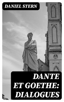 Dante et Goethe: dialogues (eBook, ePUB) - Stern, Daniel