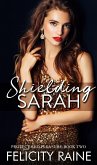 Shielding Sarah (Protect and Pleasure, #2) (eBook, ePUB)