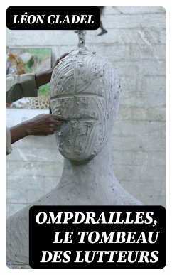 Ompdrailles, le tombeau des lutteurs (eBook, ePUB) - Cladel, Léon