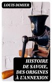 Histoire de Savoie, des origines à l'annexion (eBook, ePUB)