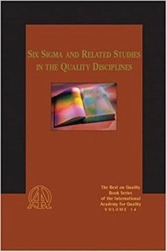 Six Sigma and Related Studies in the Quality Disciplines (eBook, PDF)