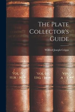 The Plate Collector's Guide - Cripps, Wilfred Joseph
