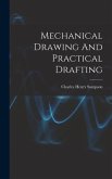 Mechanical Drawing And Practical Drafting