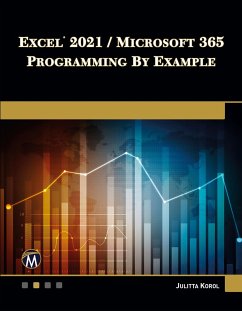 Excel 2021 / Microsoft 365 Programming by Example - Korol, Julitta