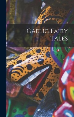 Gaelic Fairy Tales - Anonymous