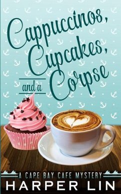 Cappuccinos, Cupcakes, and a Corpse - Lin, Harper