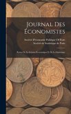 Journal Des Économistes: Revue De La Science Économique Et De La Statistique