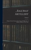 ...Railway Artillery