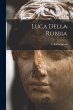Luca Della Robbia - Bild 1