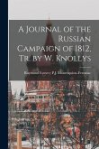 A Journal of the Russian Campaign of 1812, Tr. by W. Knollys