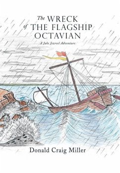The Wreck of the Flagship Octavian - Miller, Donald Craig