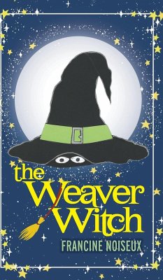 The Weaver Witch - Noiseux, Francine