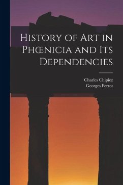 Cover History of Art in Phoenicia and Its Dependencies