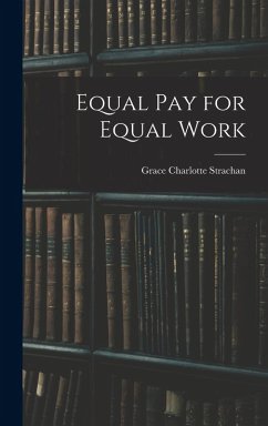Equal Pay for Equal Work - Strachan, Grace Charlotte