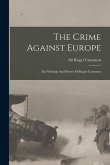 The Crime Against Europe: The Writings And Poetry Of Roger Casement