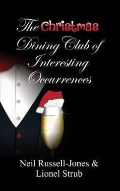 The Christmas Dining Club of Interesting Occurrences - Russell-Jones, Neil; Strub, Lionel