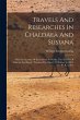 Travels And Researches In Chaldaea And... - Bild 1