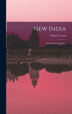 New India; or India in Transition - Cotton, Henry